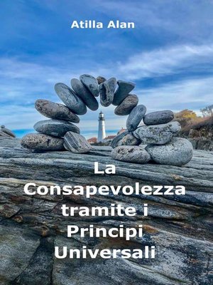 cover image of La Consapevolezza tramite i Principi Universali